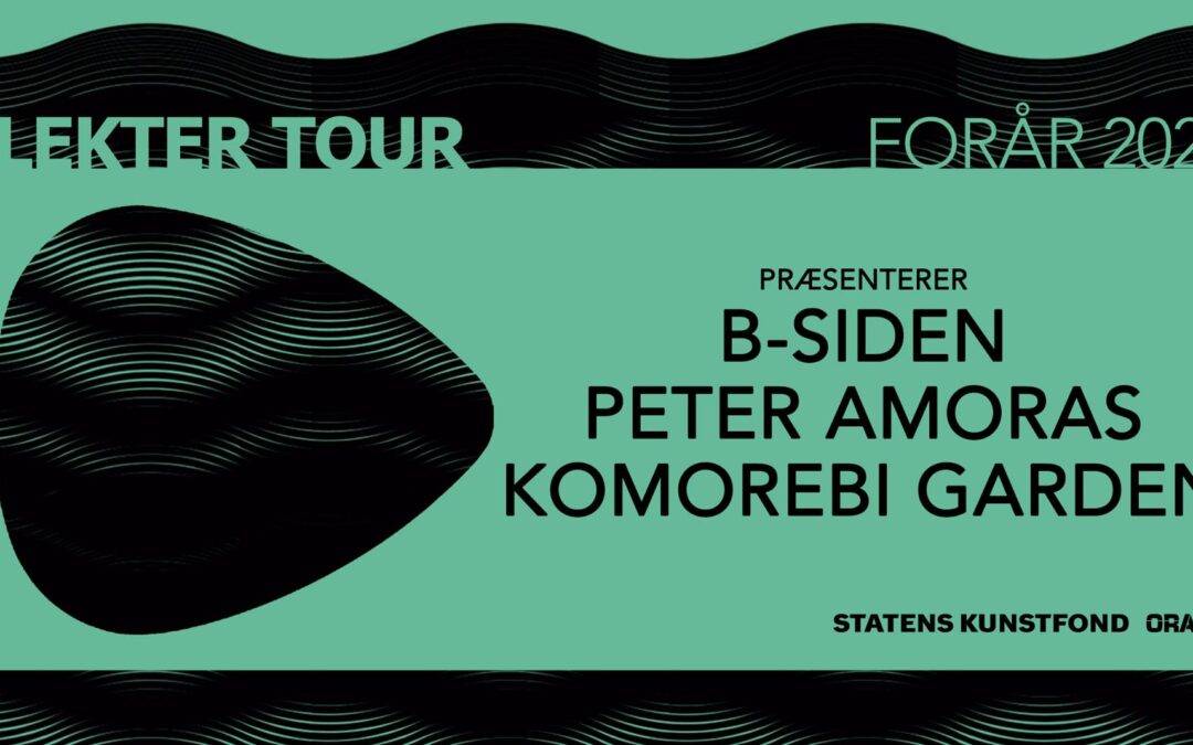 Plekter Tour // Peter Amoras, Komorebi Garden & B-siden